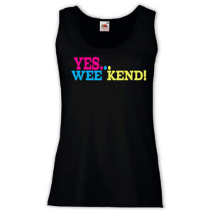 Canottiera Donna - J108 Yes... Wee Kend! Ironic Inspired by Yes, we can!