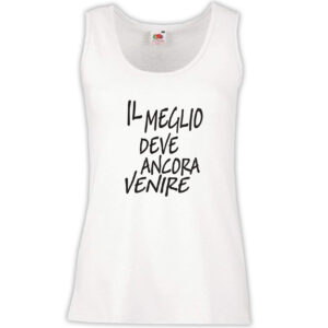 Canottiera Donna - J70 Il meglio deve ancora venire