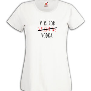 T-shirt donna - V is for VODKA