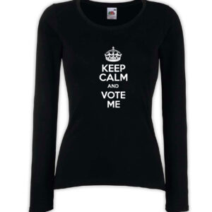 T-shirt manica lunga donna - J135 Keep calm and Vote me Mantieni la calma e votami